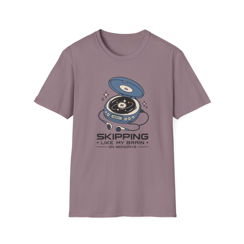 Skipping Mondays T-Shirt