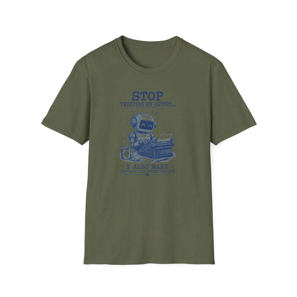 Stop trusting T-Shirt