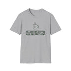 Trained on bad decisions T-Shirt