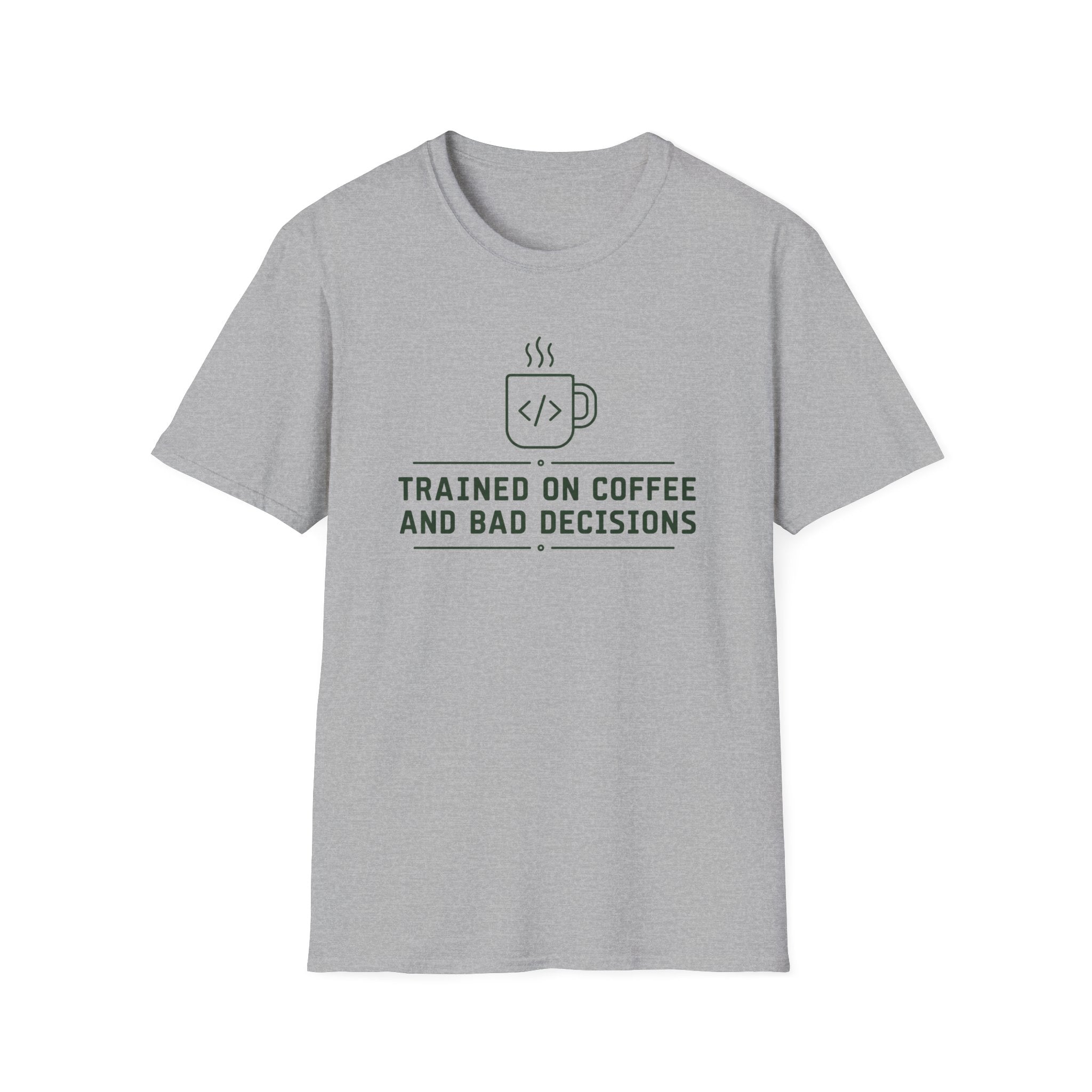 Trained on bad decisions T-Shirt