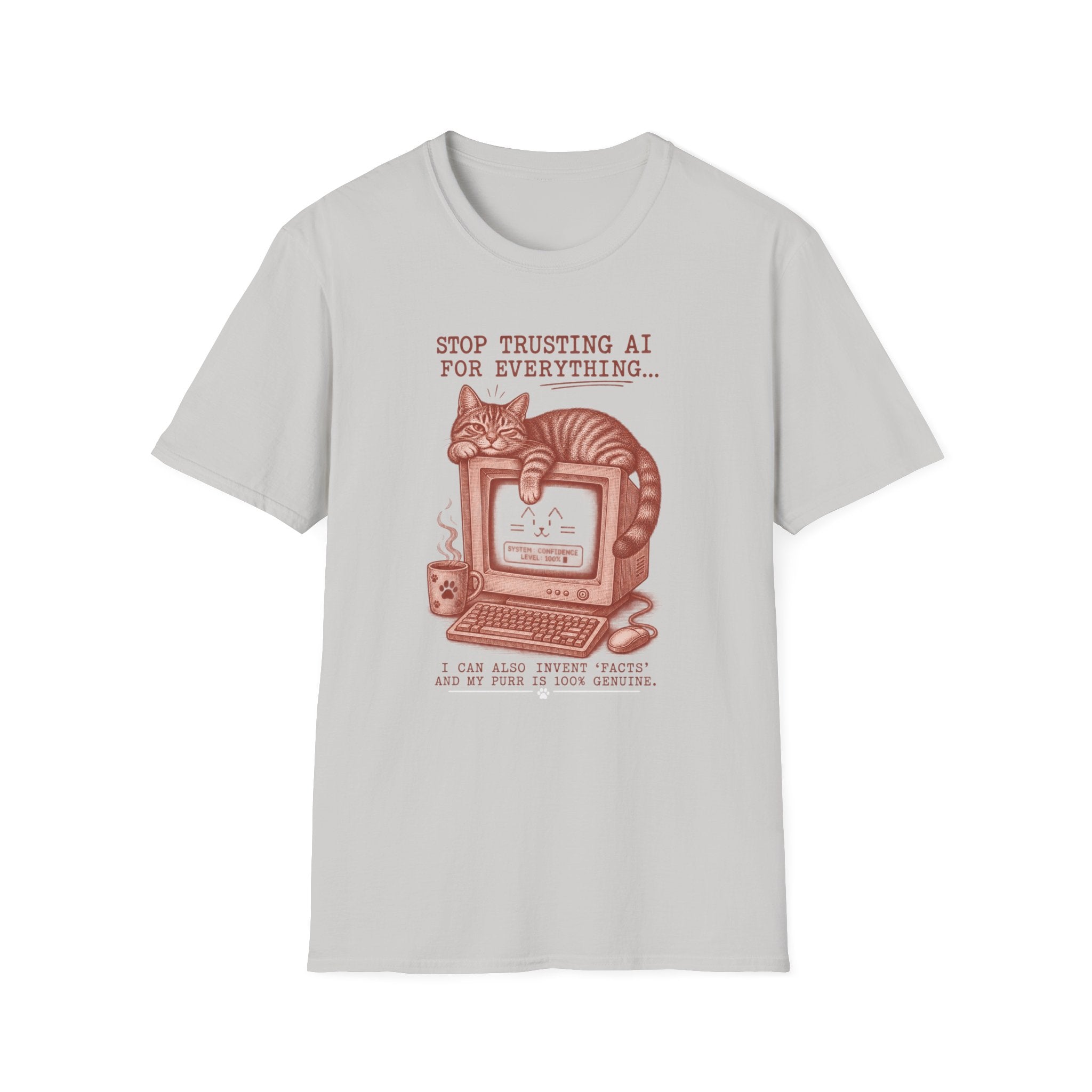 Stop trusting AI T-Shirt