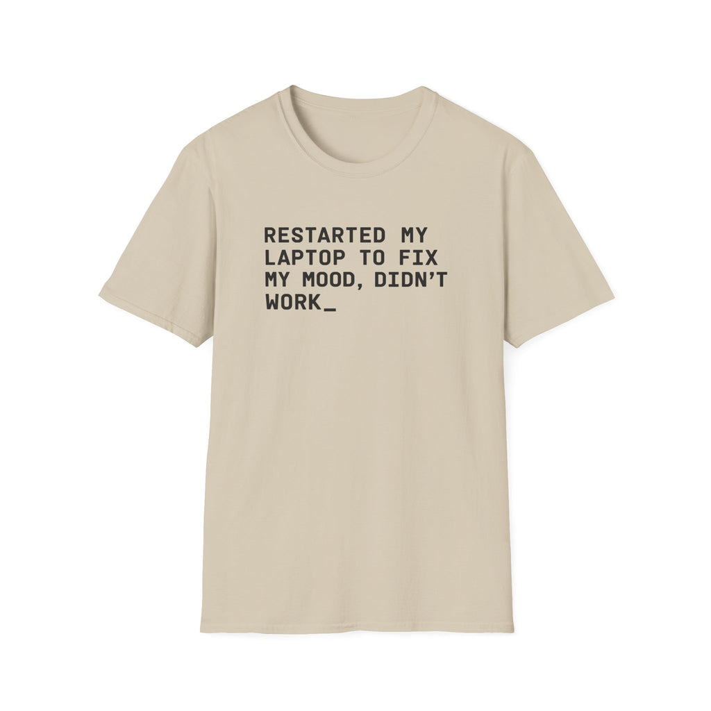 Fix my mood T-Shirt