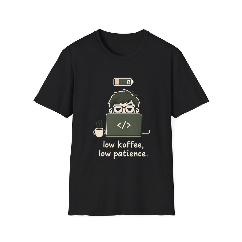 Low Key Low PatienceT-Shirt