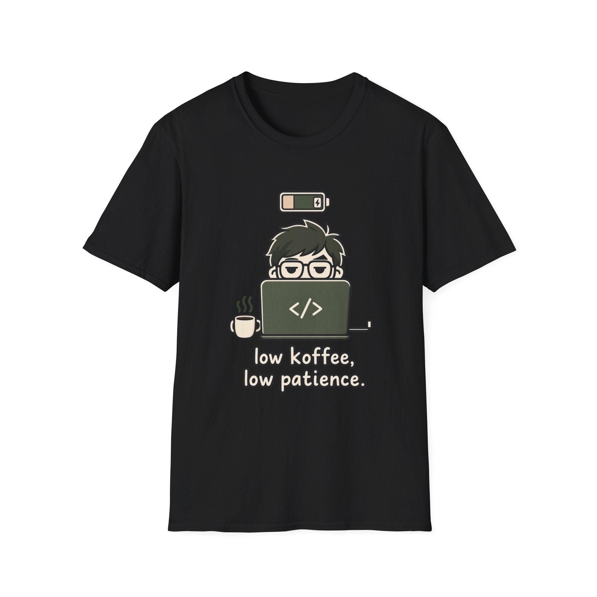 Low Key Low PatienceT-Shirt