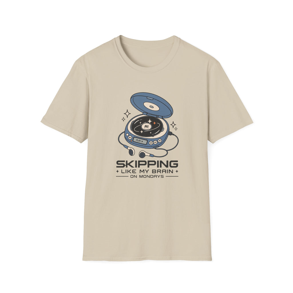 Skipping Mondays T-Shirt