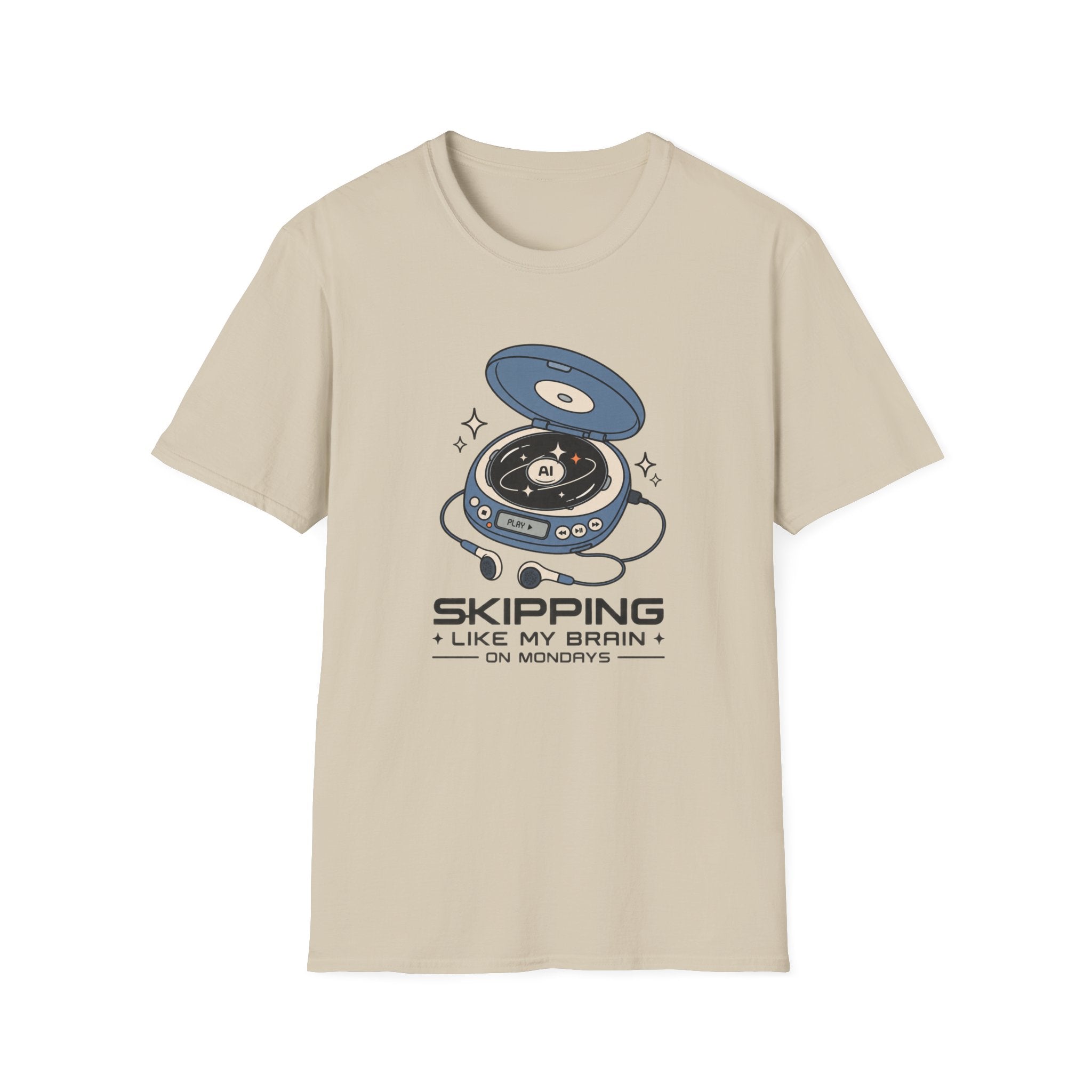 Skipping Mondays T-Shirt