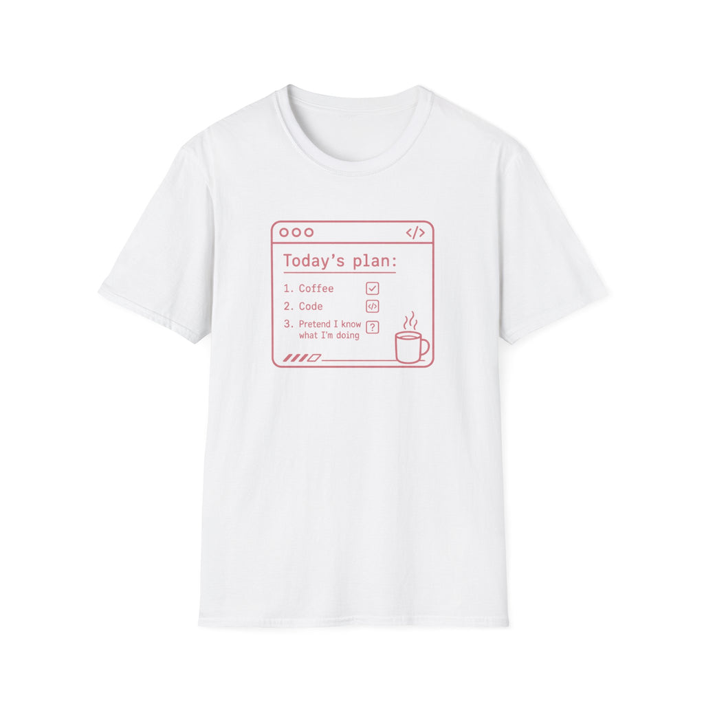 Today's Plan T-Shirt