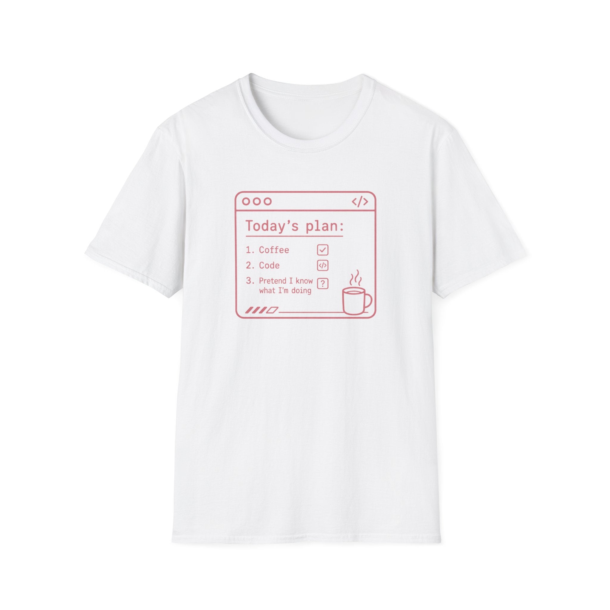 Today's Plan T-Shirt
