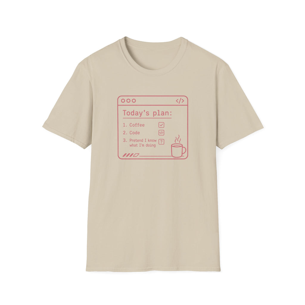 Today's Plan T-Shirt