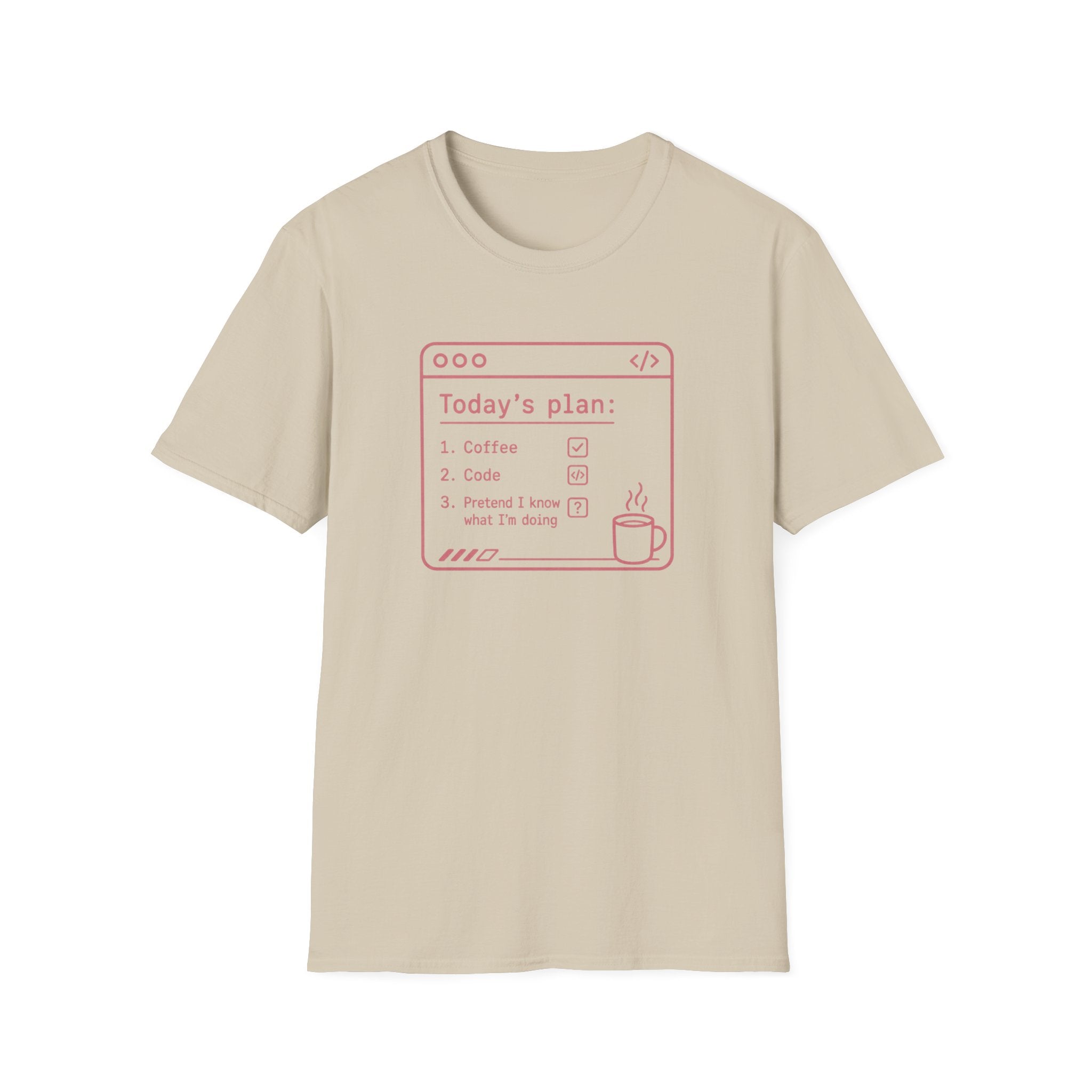 Today's Plan T-Shirt