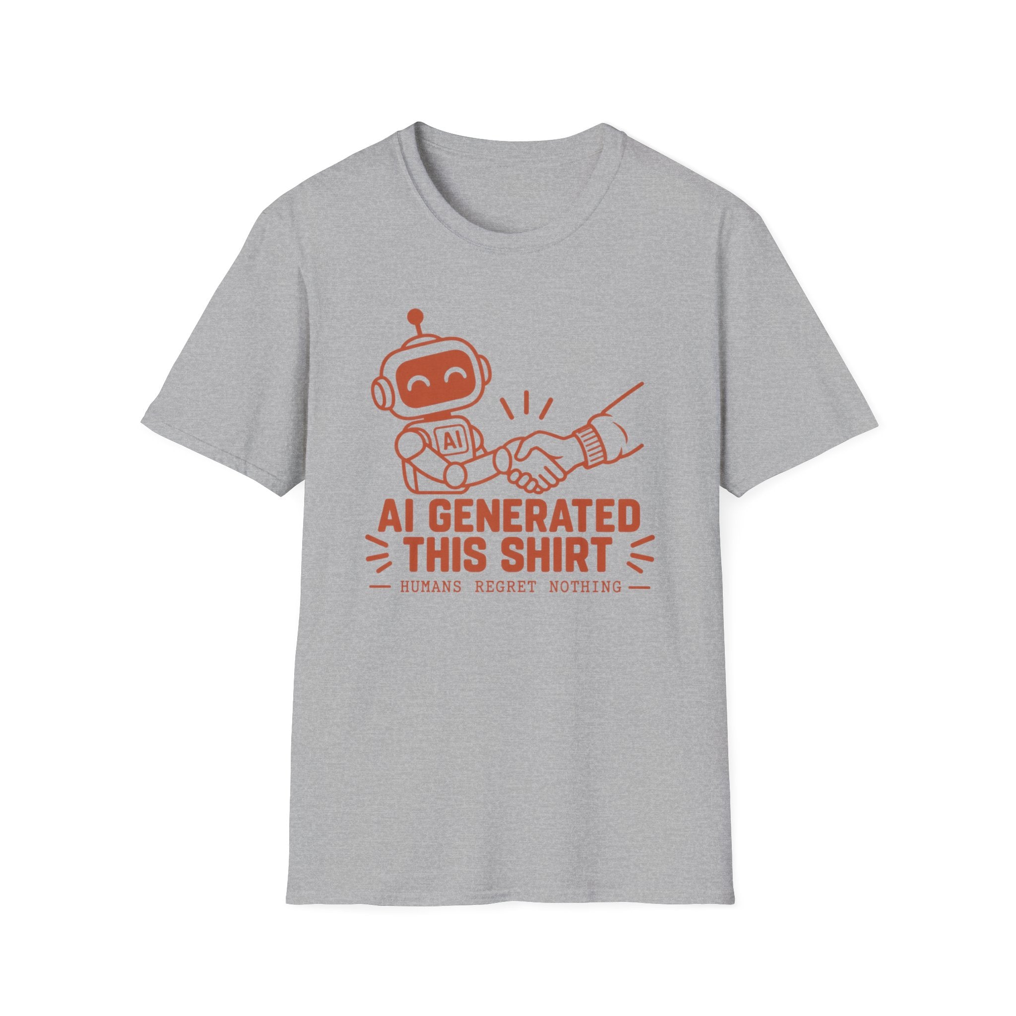 Humans regret nothing T-Shirt
