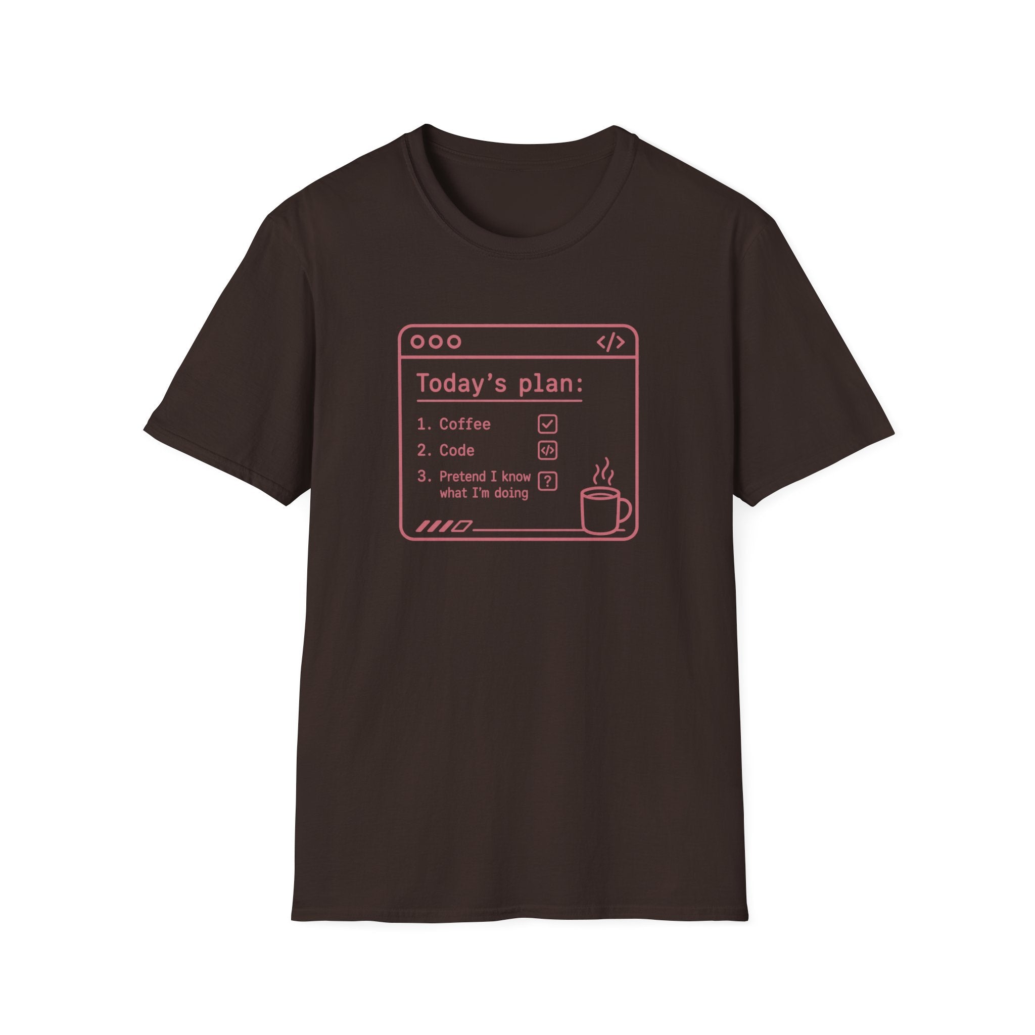 Today's Plan T-Shirt