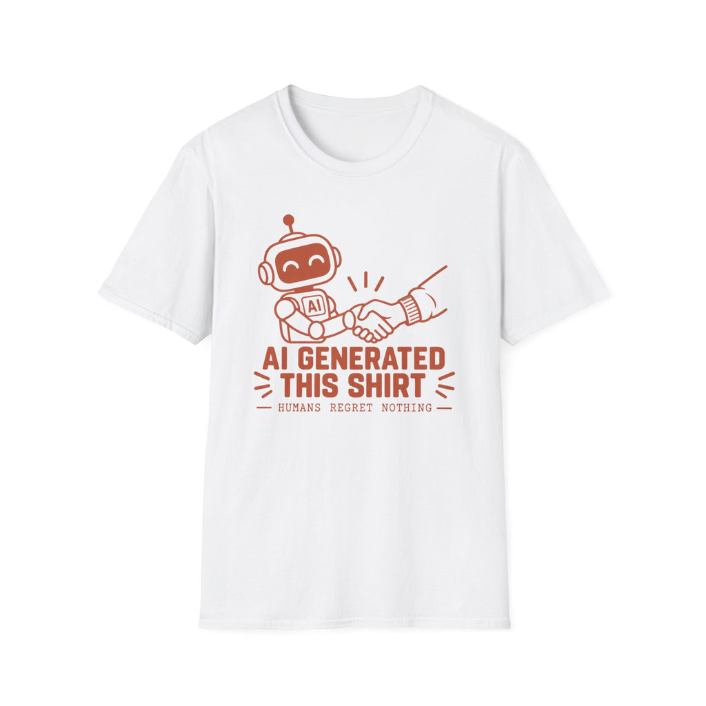 Humans regret nothing T-Shirt