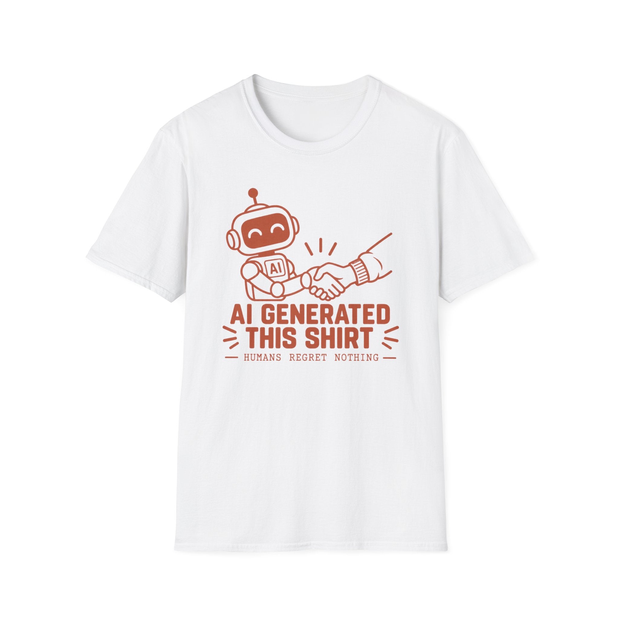 Humans regret nothing T-Shirt