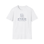 To do list T-Shirt