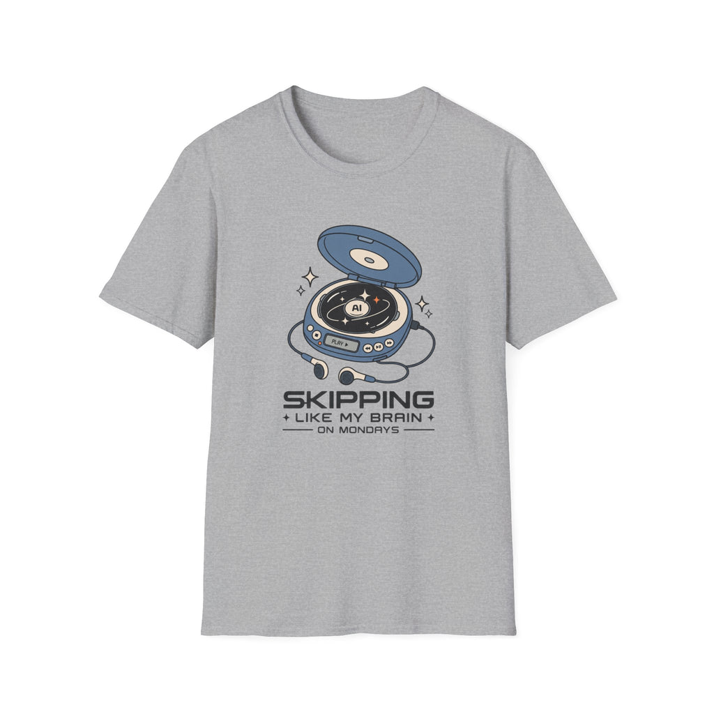 Skipping Mondays T-Shirt