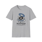 Skipping Mondays T-Shirt