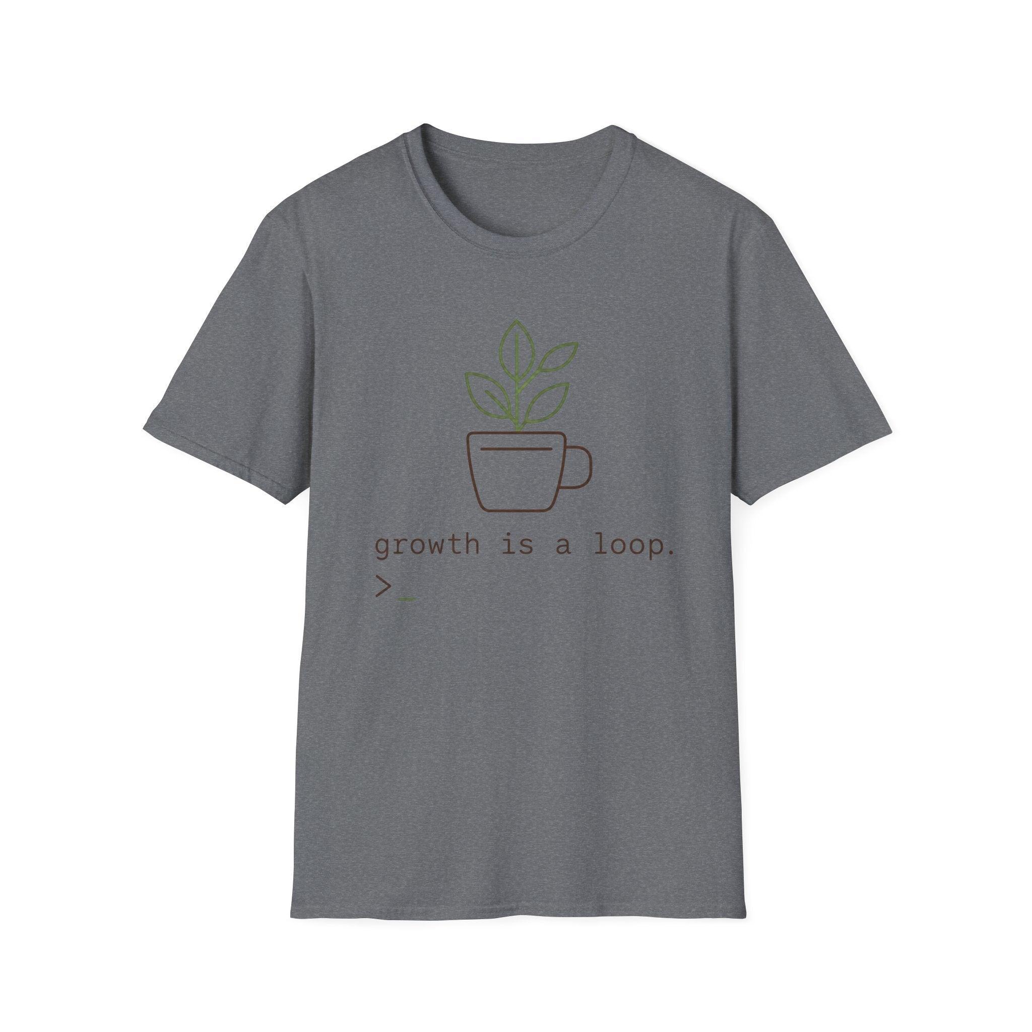 Growth is a Loop T-Shirt
