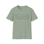 Fix my life T-Shirt