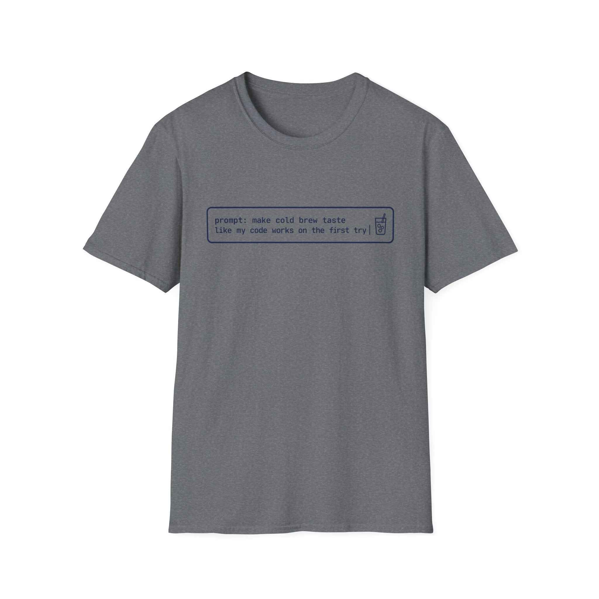 Cold Prompt T-Shirt