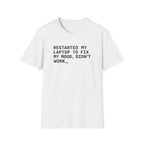 Fix my mood T-Shirt