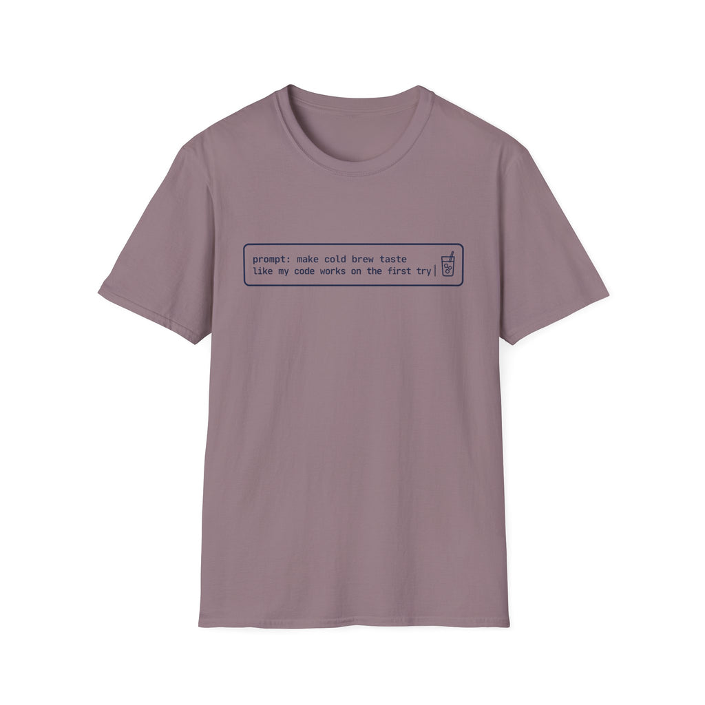 Cold Prompt T-Shirt