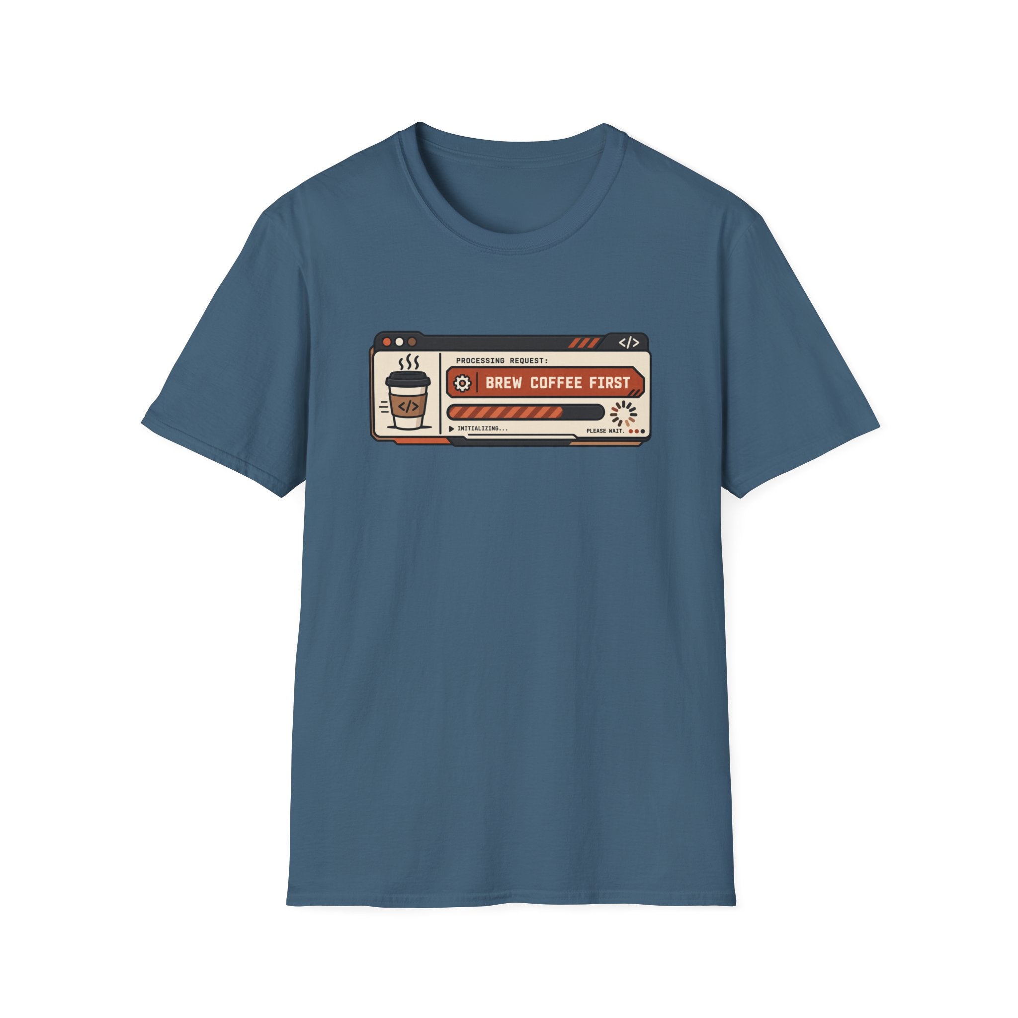 Brew coffee first T-Shirt