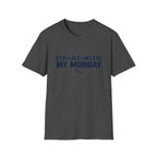 Delete My Monday T-Shirt