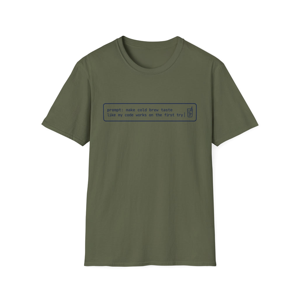 Cold Prompt T-Shirt
