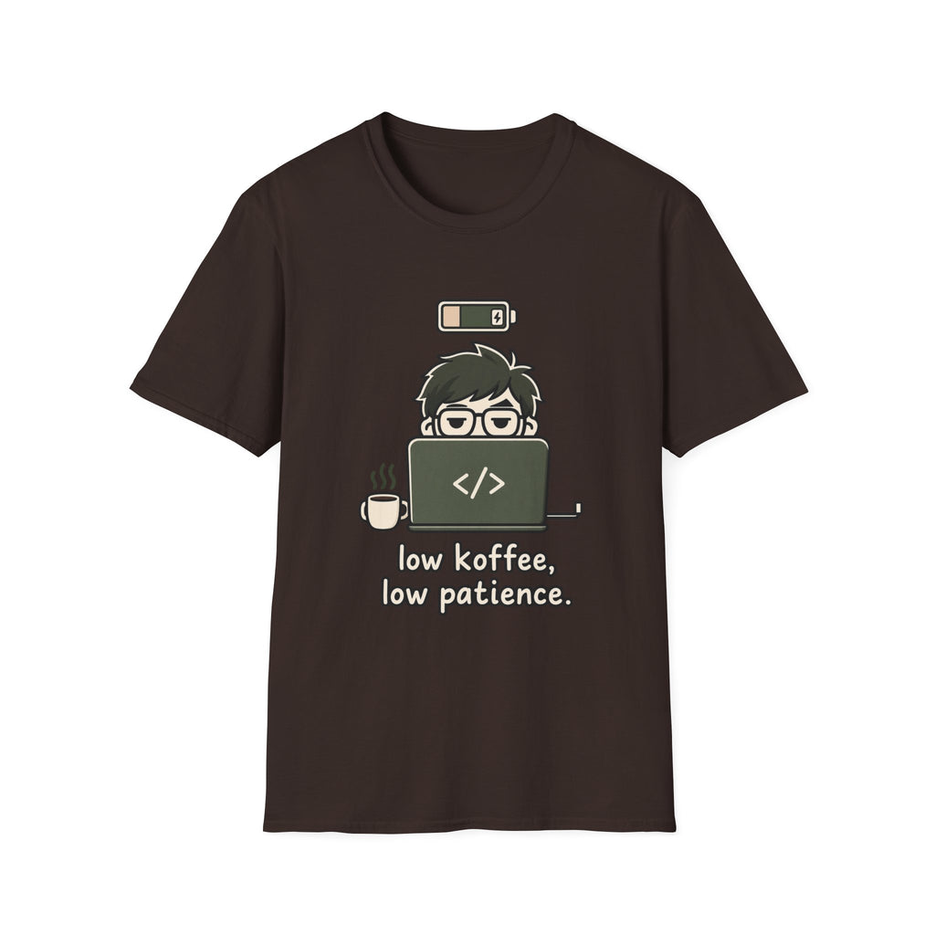 Low Key Low PatienceT-Shirt