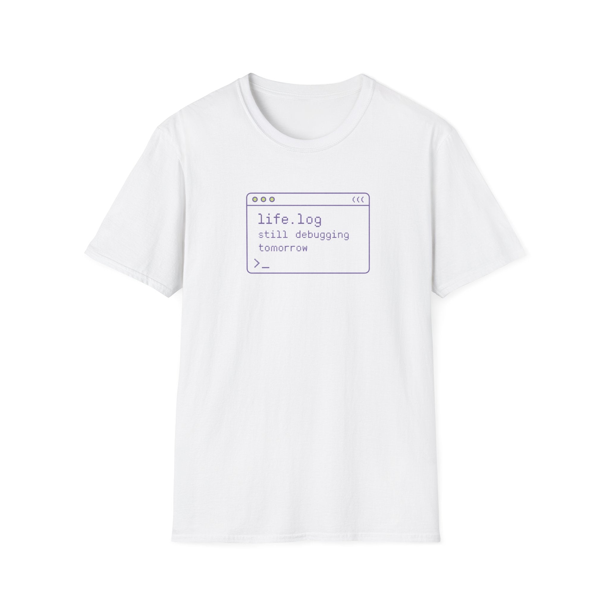 Life log still debugging T-Shirt