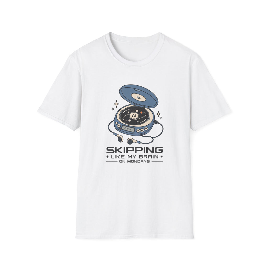 Skipping Mondays T-Shirt