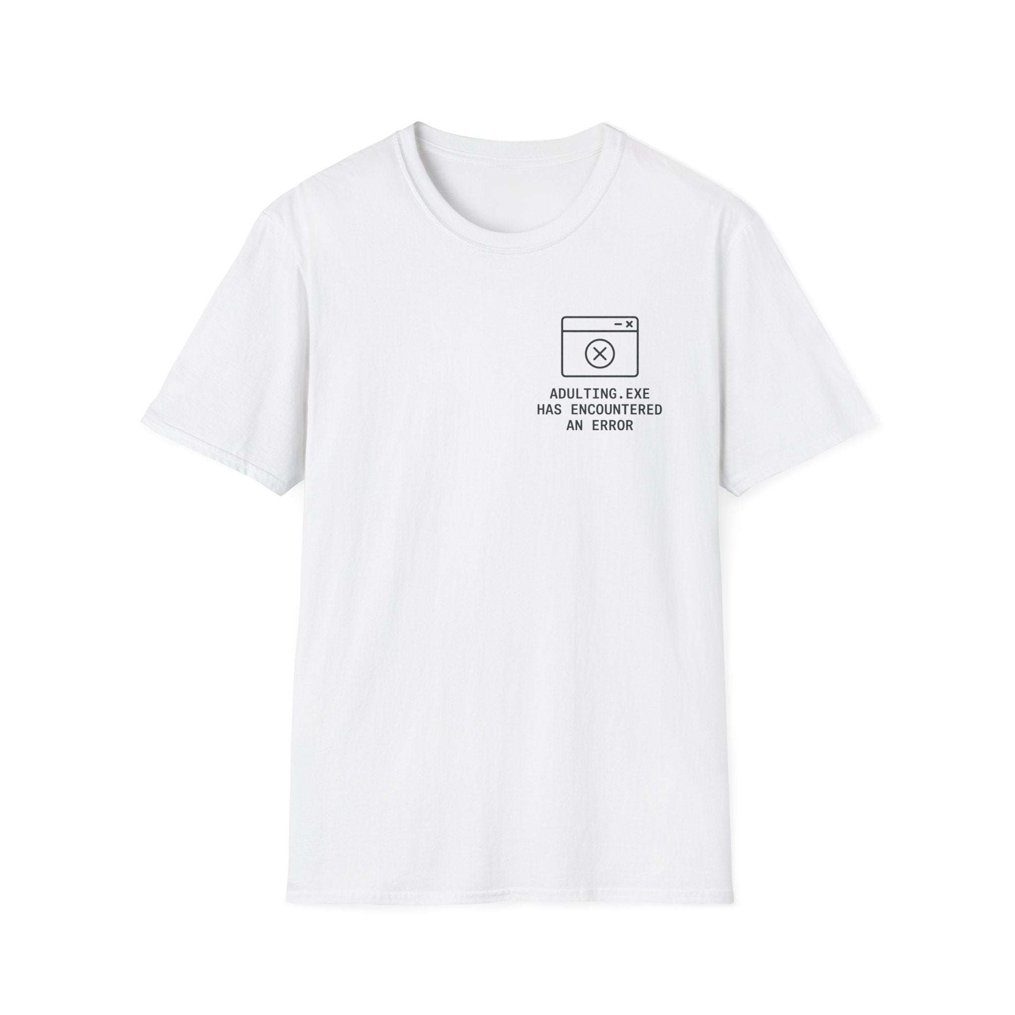 Adulting error T-Shirt