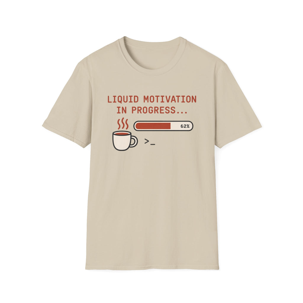 Liquid motivation T-Shirt