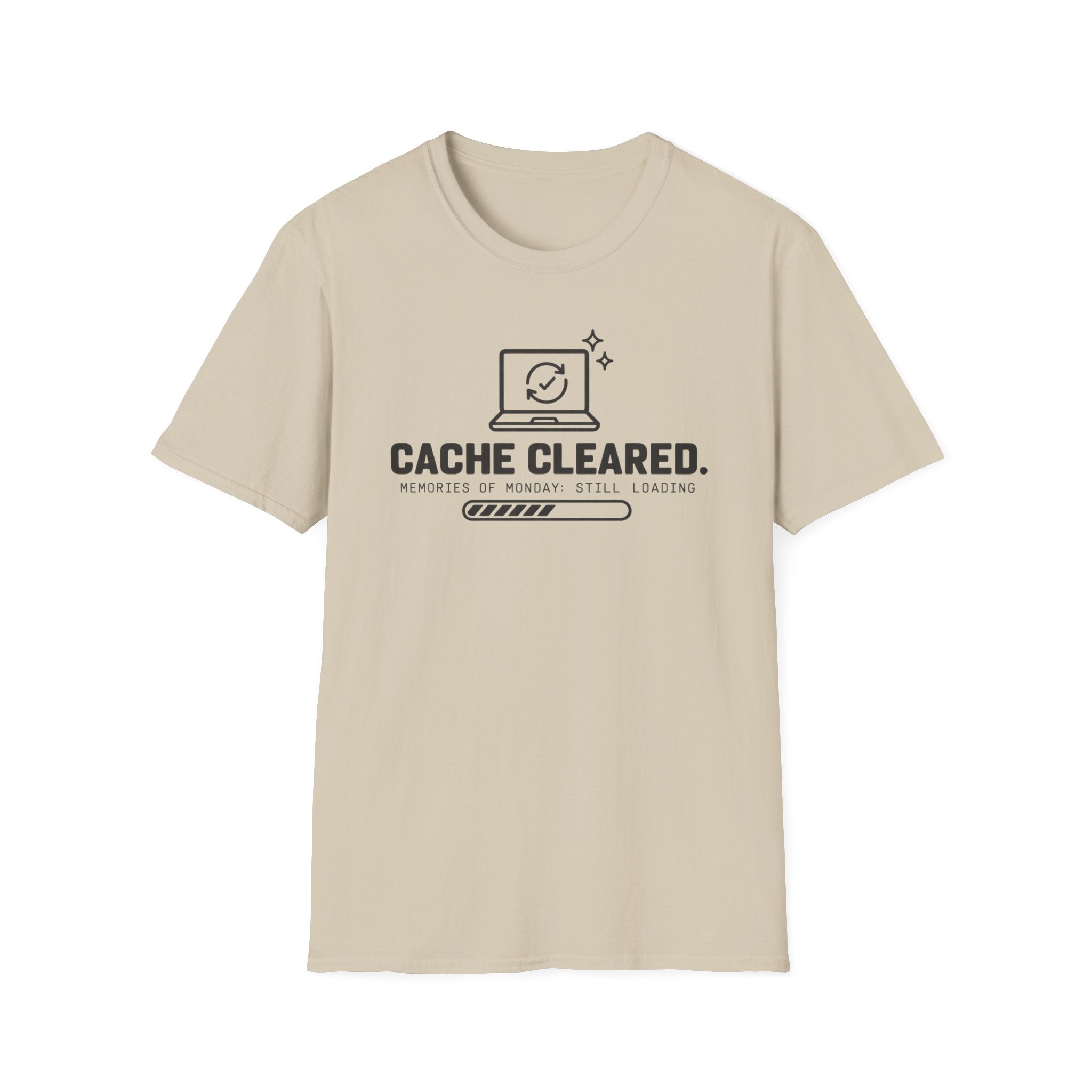Cache cleared T-Shirt