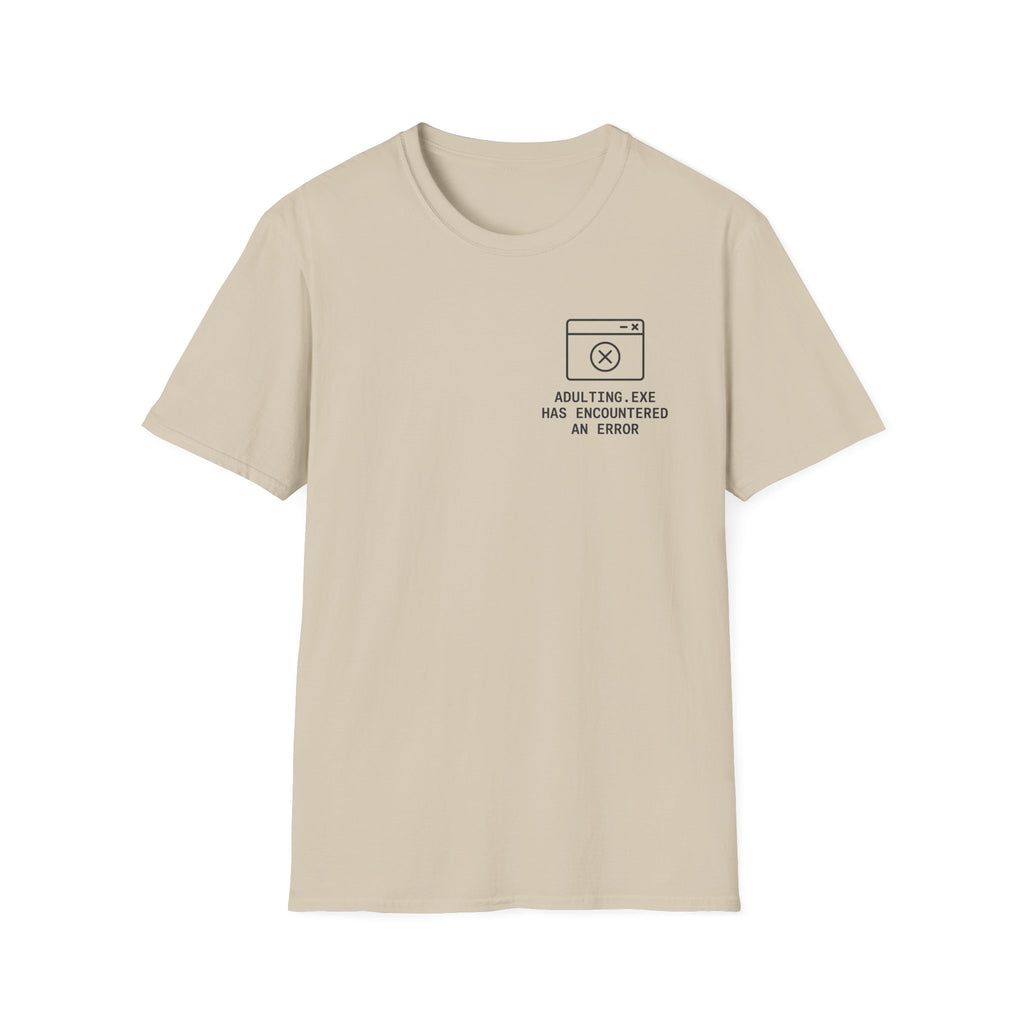 Adulting error T-Shirt