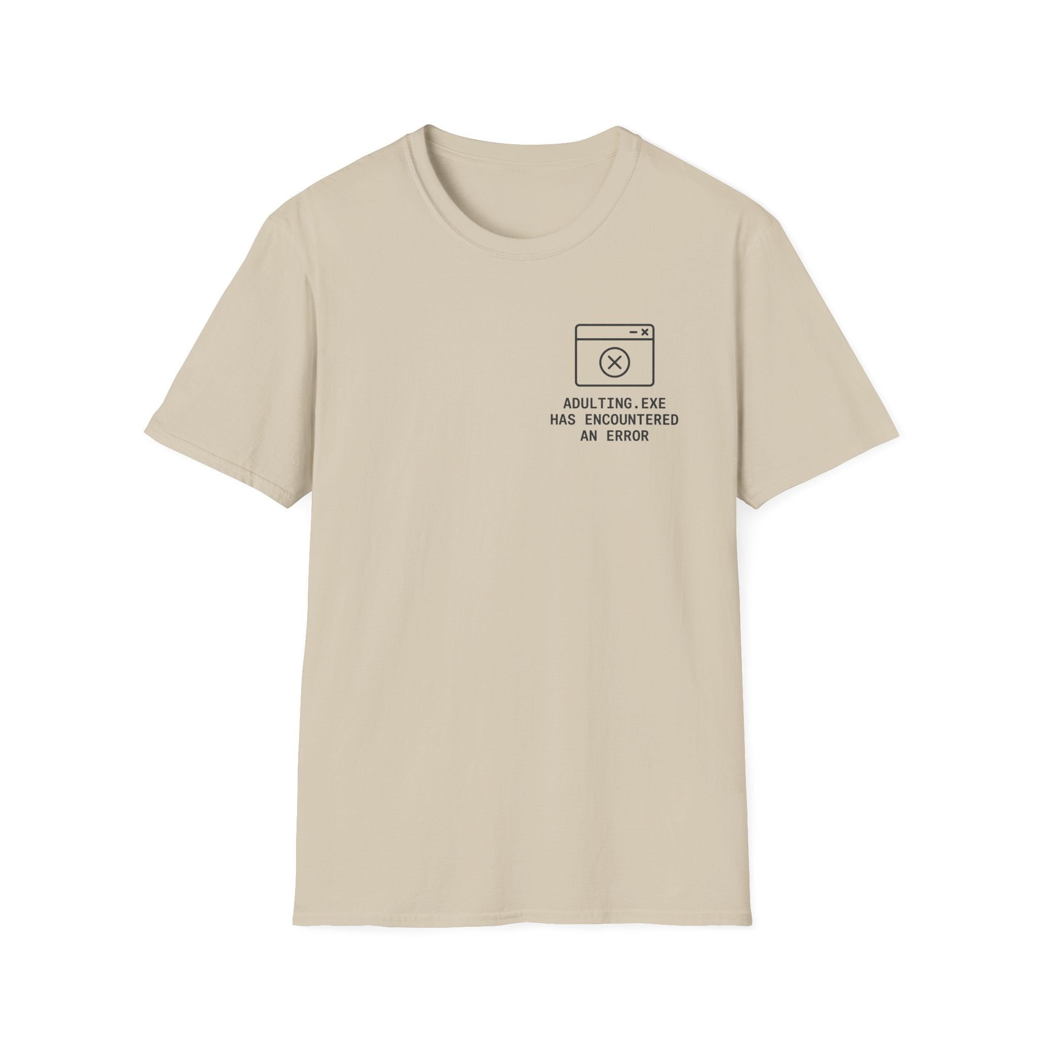 Adulting error T-Shirt