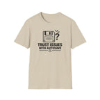 Trust Issues T-Shirt