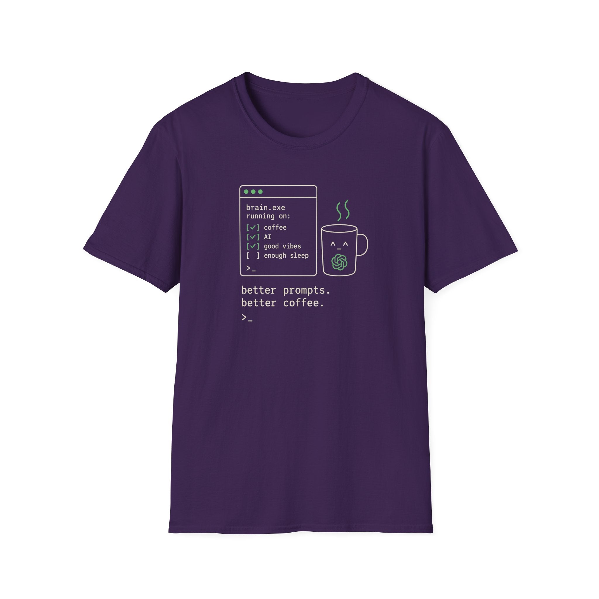Better Prompts Better Coffee T-Shirt