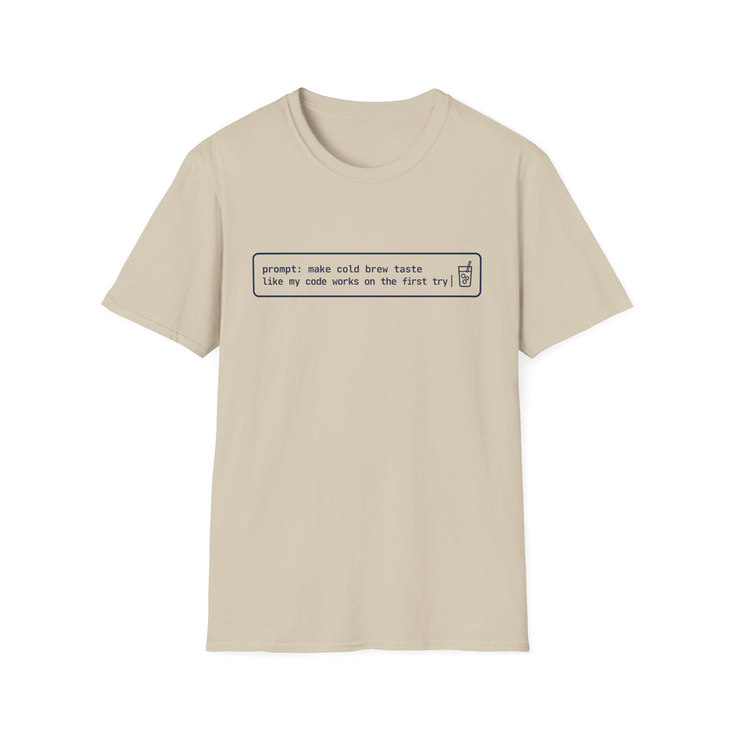 Cold Prompt T-Shirt