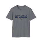 Delete My Monday T-Shirt