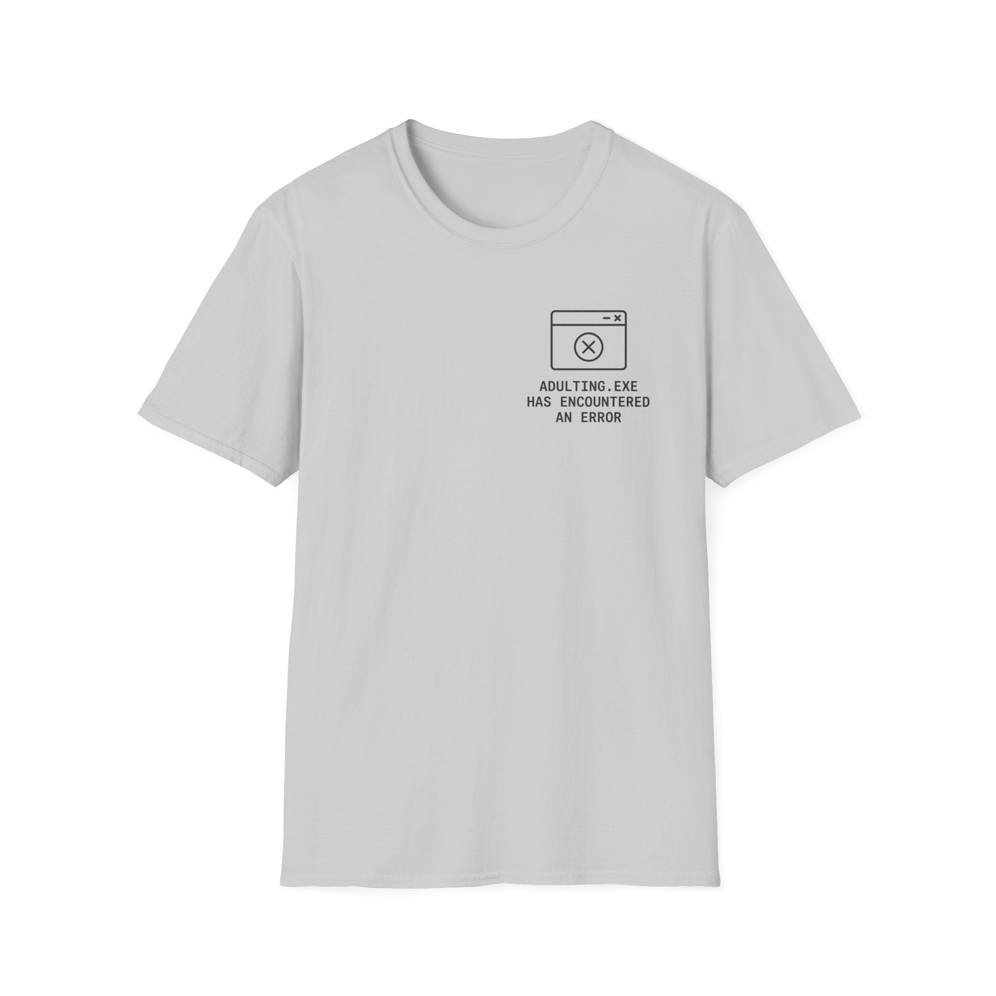 Adulting error T-Shirt