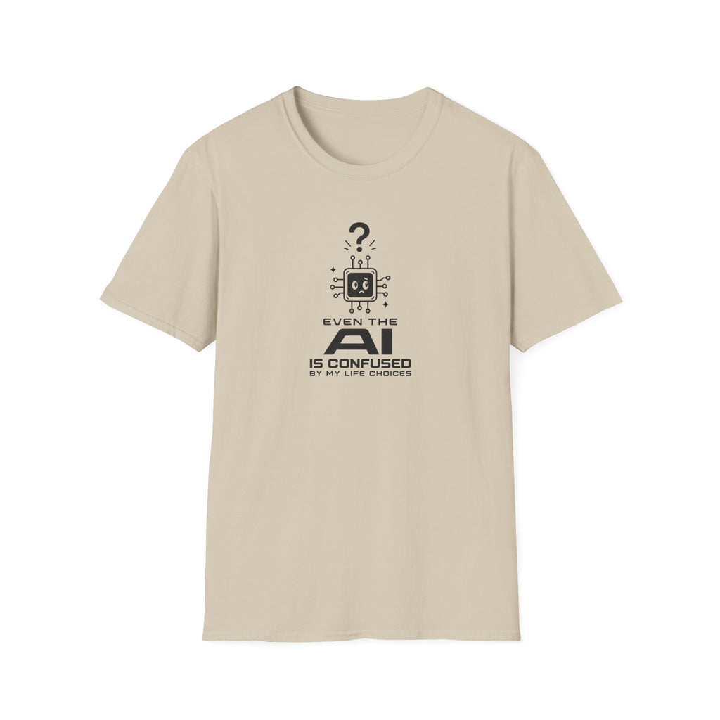 AI is confused T-Shirt