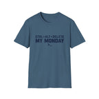 Delete My Monday T-Shirt
