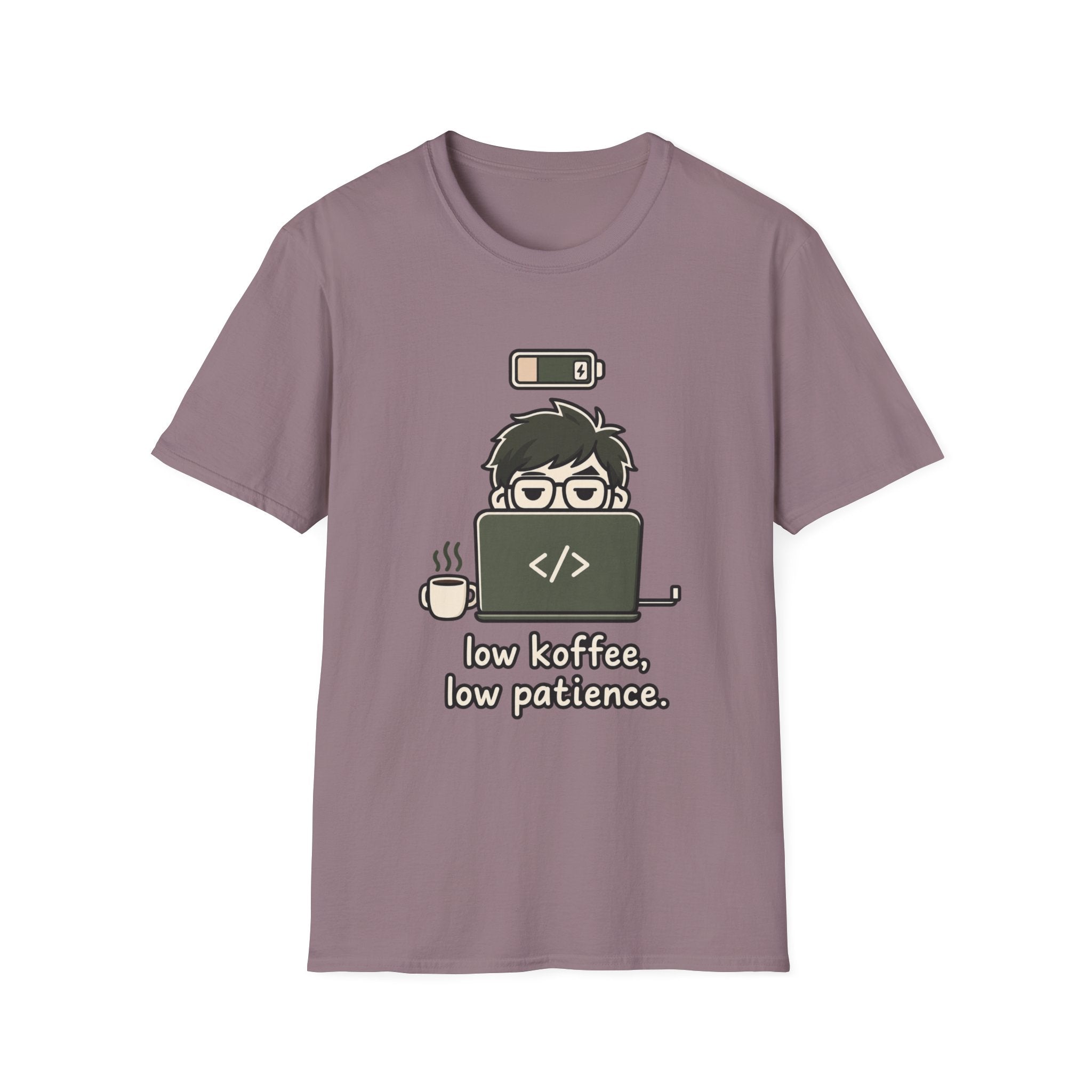 Low Key Low PatienceT-Shirt