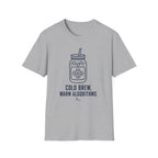 Cold Brew Warm Algorithm T-Shirt