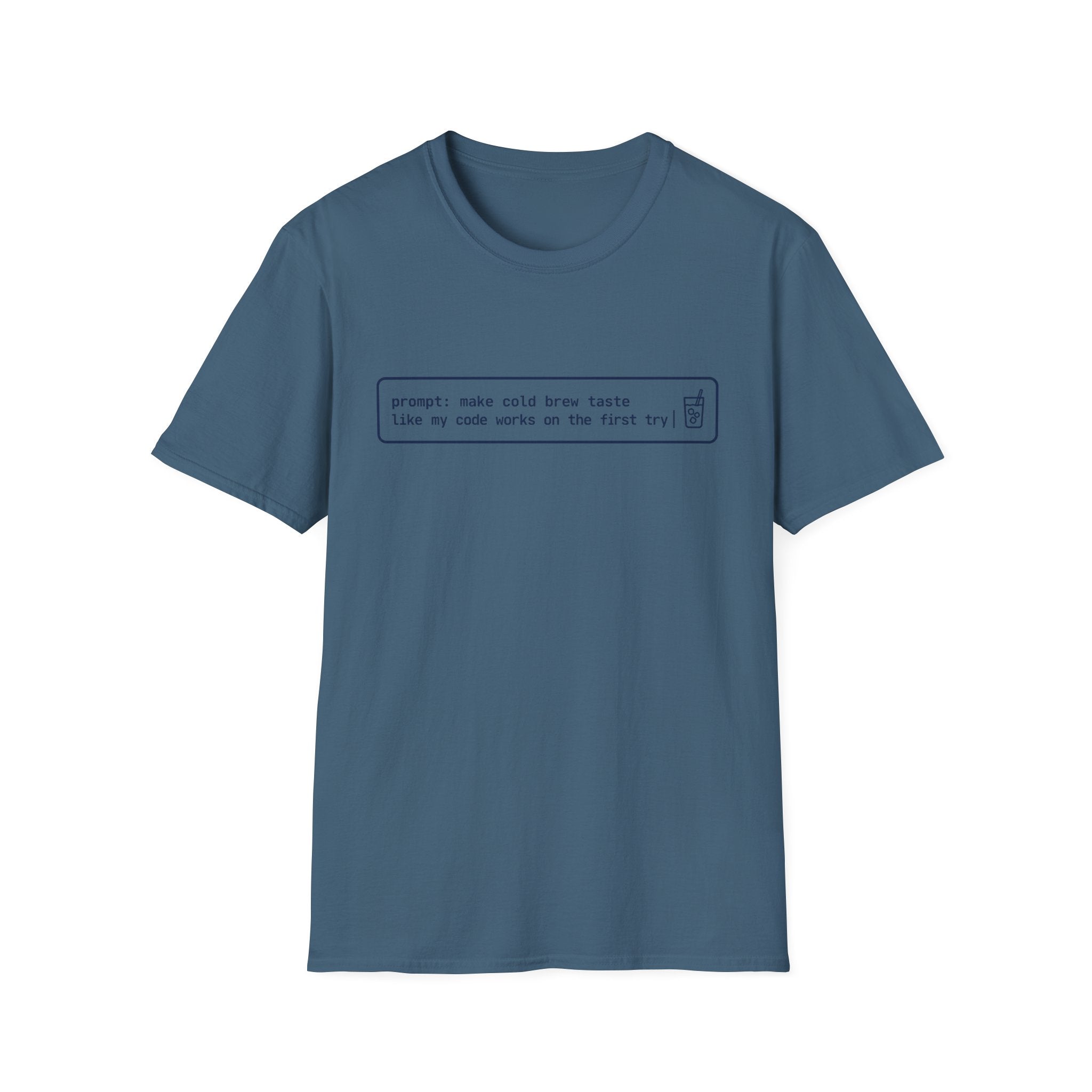 Cold Prompt T-Shirt