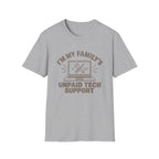 Unpaid Tech Support T-Shirt