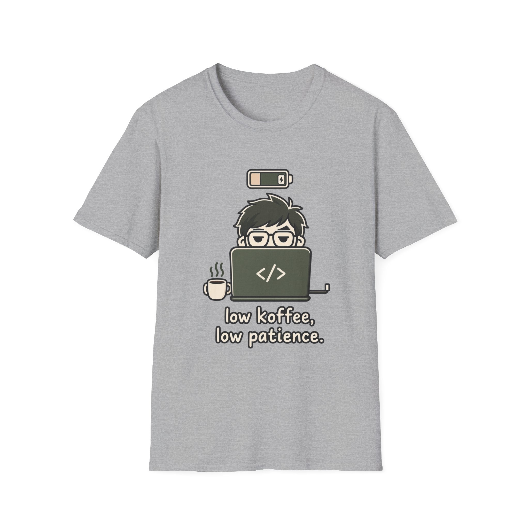Low Key Low PatienceT-Shirt
