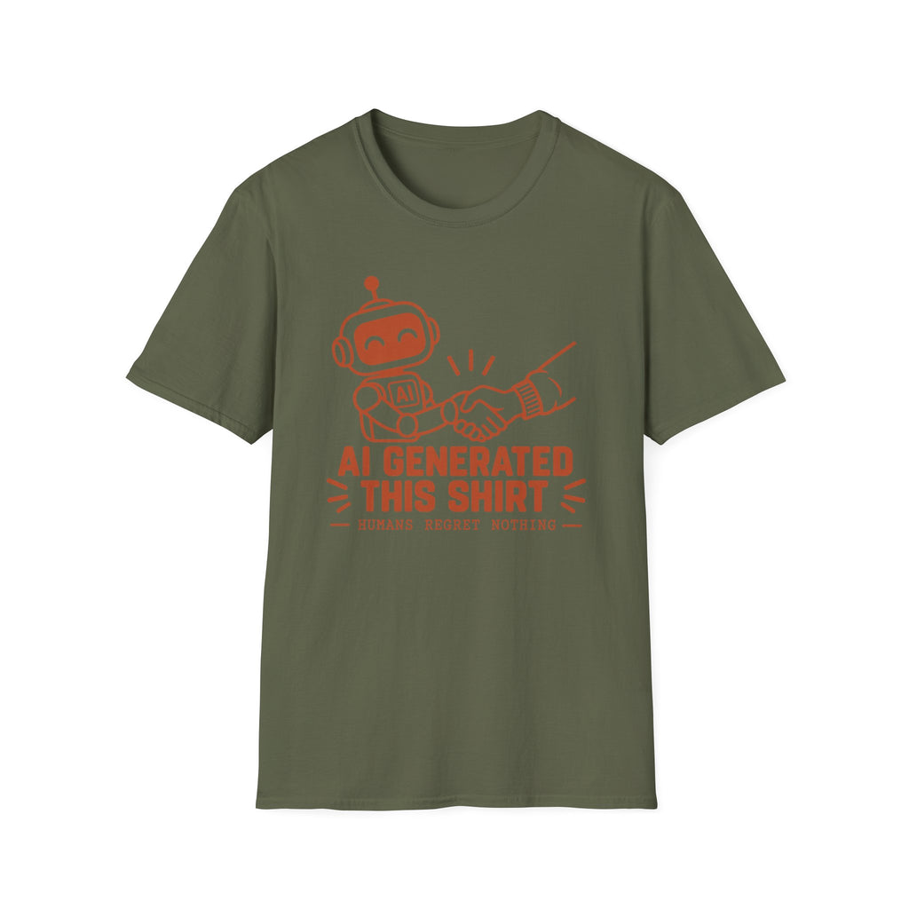 Humans regret nothing T-Shirt